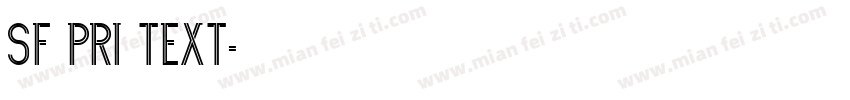 sf pri text字体转换